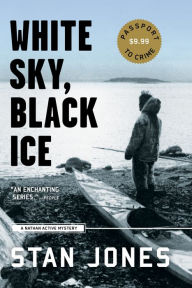 Title: White Sky, Black Ice (Nathan Active Series #1), Author: Stan Jones