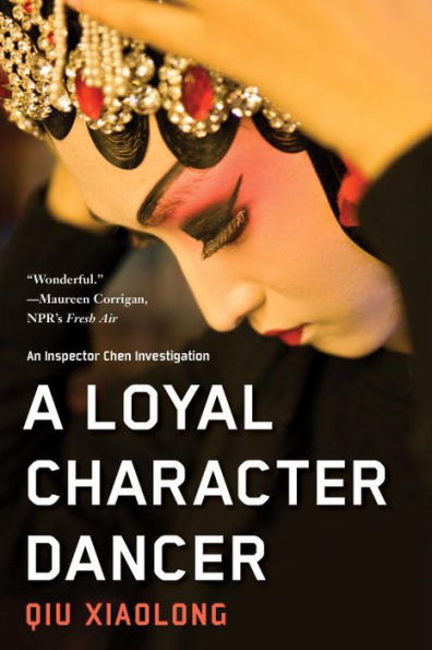 A Loyal Character Dancer (Inspector Chen Series #2)