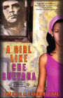 A Girl Like Che Guevara