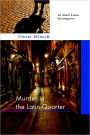 Murder in the Latin Quarter (Aimee Leduc Series #9)
