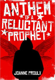 Anthem of a Reluctant Prophet