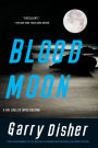 Blood Moon (Inspector Hal Challis Series #5)