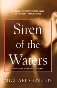Title: Siren of the Waters (Commander Jana Mantinova Series #1), Author: Michael Genelin