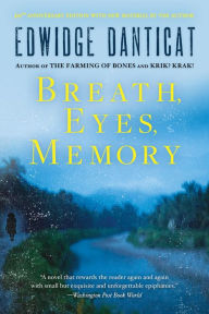 Title: Breath, Eyes, Memory, Author: Edwidge Danticat