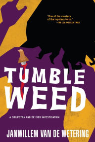 Title: Tumbleweed (Grijpstra and de Gier Series #2), Author: Janwillem van de Wetering
