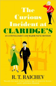 The Curious Incident at Claridge's (Antonia Darcy and Major Payne Series #5)