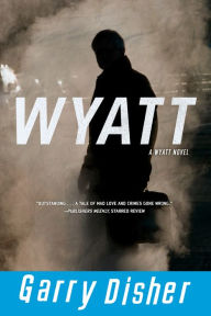 Title: Wyatt, Author: Garry Disher