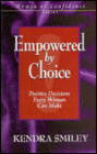 Empowered by Choice: Positive Decisions Every Woman Can Make