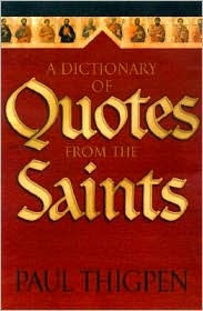 A Dictionary of Quotes From the Saints