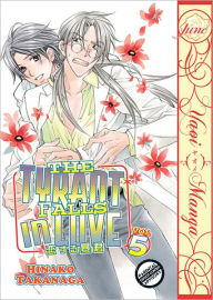 The Tyrant Falls in Love, Volume 6 (Yaoi Manga)