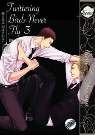 Title: Twittering Birds Never Fly, Vol. 3, Author: Kou Yoneda