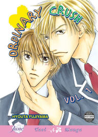 Ordinary Crush, Volume 1 (Yaoi)