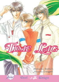 Title: Time Lag (Yaoi), Author: Shinobu Gotoh