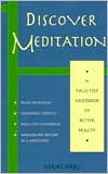 Discover Meditation: A First-Step Handbook to Better Health
