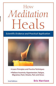 How Meditation Heals: Scientific Evidence and Practical Applications