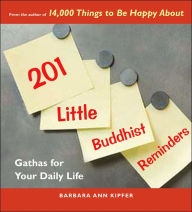 201 Little Buddhist Reminders: Gathas for Your Daily Life