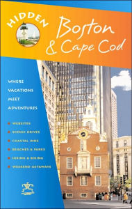 Hidden Boston and Cape Cod: Including Cambridge, Lexington, Concord, Provincetown, Martha's Vineyard, and Nantucket