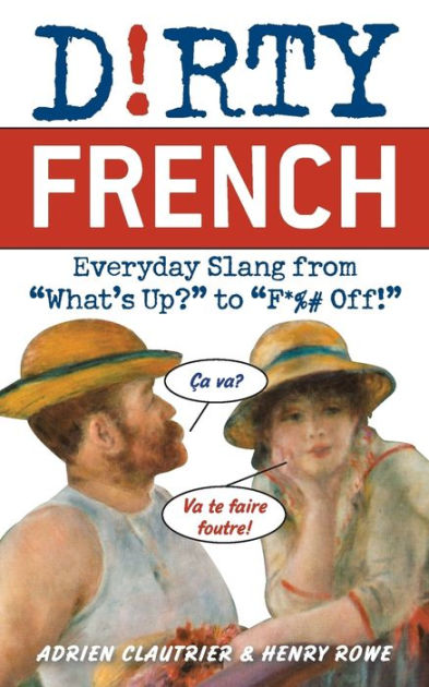 what is dirty mean in french