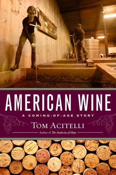 American Wine: A Coming-of-Age Story