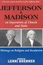 Jefferson & Madison on Separation of Church and State