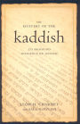 Mystery of the Kaddish: Its Profound Influence on Judaism