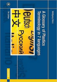 Glossary of Plastics Terminology in 7 Languages / Edition 6