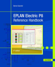 Title: EPLAN Electric P8 Reference Handbook 4E, Author: Bernd Gischel