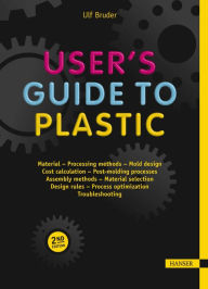 Title: User's Guide to Plastic 2E: A Handbook for Everyone / Edition 2, Author: Ulf Bruder