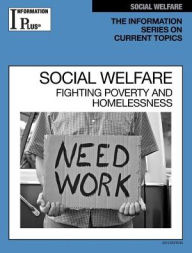 Title: Social Welfare: Fighting Poverty and Homelessness, Author: Gale