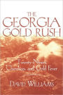The Georgia Gold Rush: Twenty-Niners, Cherokees, and Gold Fever