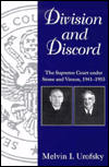 Division and Discord: The Supreme Court under Stone and Vinson, 1941-1953