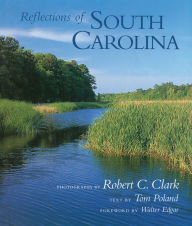 Title: Reflections of South Carolina, Author: Robert C. Clark
