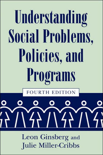 Understanding Social Problems, Policies, and Programs / Edition 4