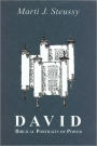 David: Biblical Portraits of Power