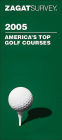 Zagat America's Top Golf Courses