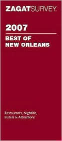 Zagat New Orleans Restaurants and Nightlife 2007