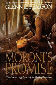 Moroni's Promise: The Converting Power of the Book of Mormon