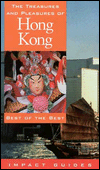 The Treasures and Pleasures of Hong Kong: Best of the Best