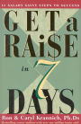 Get a Raise in 7 Days: 10 Salary Savvy Steps to Success