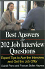 Best Answers to 202 Job Interview Questions: Expert Tips to Ace the Interview and Get the Job Offer