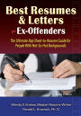 Best Resumes and Letters for Ex-Offenders: The Ultimate Rap Sheet-to-Resume Guide for People With Not-So-Hot Backgrounds