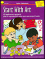 Start with Art: 21 Hands-On Art Projects