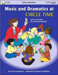 Music and Dramatics at Circle Time