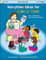 Storytime Ideas for Circle Time: Tips and Techniques for Successful Storytelling