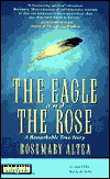 Eagle and the Rose: A Remarkable True Story