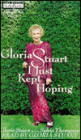 Gloria Stuart: I Just Kept Hoping
