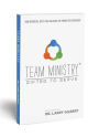 Team Ministry : How Spiritual Gifts Can Unleash the Power of Everybody