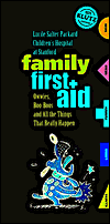 Family First Aid: Owies, Boo-Boos and All Other Things That Really Happen