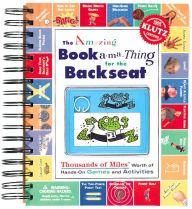 The Amazing Booka-Ma-Thing for the Backseat: Thousands of Miles Worth of Hands-On Games and Activities