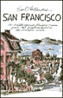 San Francisco: 30 Walking and Driving Tours from the Embarcadero to the Golden Gate